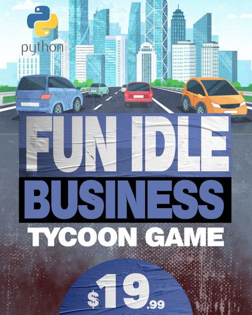 Learn Python by Creating a Fun Idle Business Tycoon Game